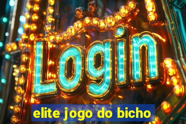 elite jogo do bicho